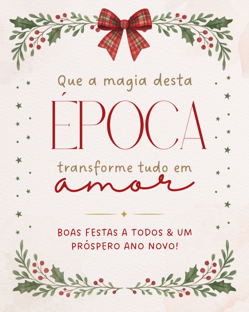 Publicação de desejo de Boas Festas e próspero Ano Novo. Com detalhes ligados ao Natal como a decoração de visco nas partes de cima e em baixo, um laço de natal no viso de cima a meio. No meio tem escrito "Que a magia desta época transforme tudo em amor. Boas festas a todos e um próspero Ano Novo"